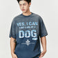 I CAN TAKE CARE OF A DOG T-SHIRT