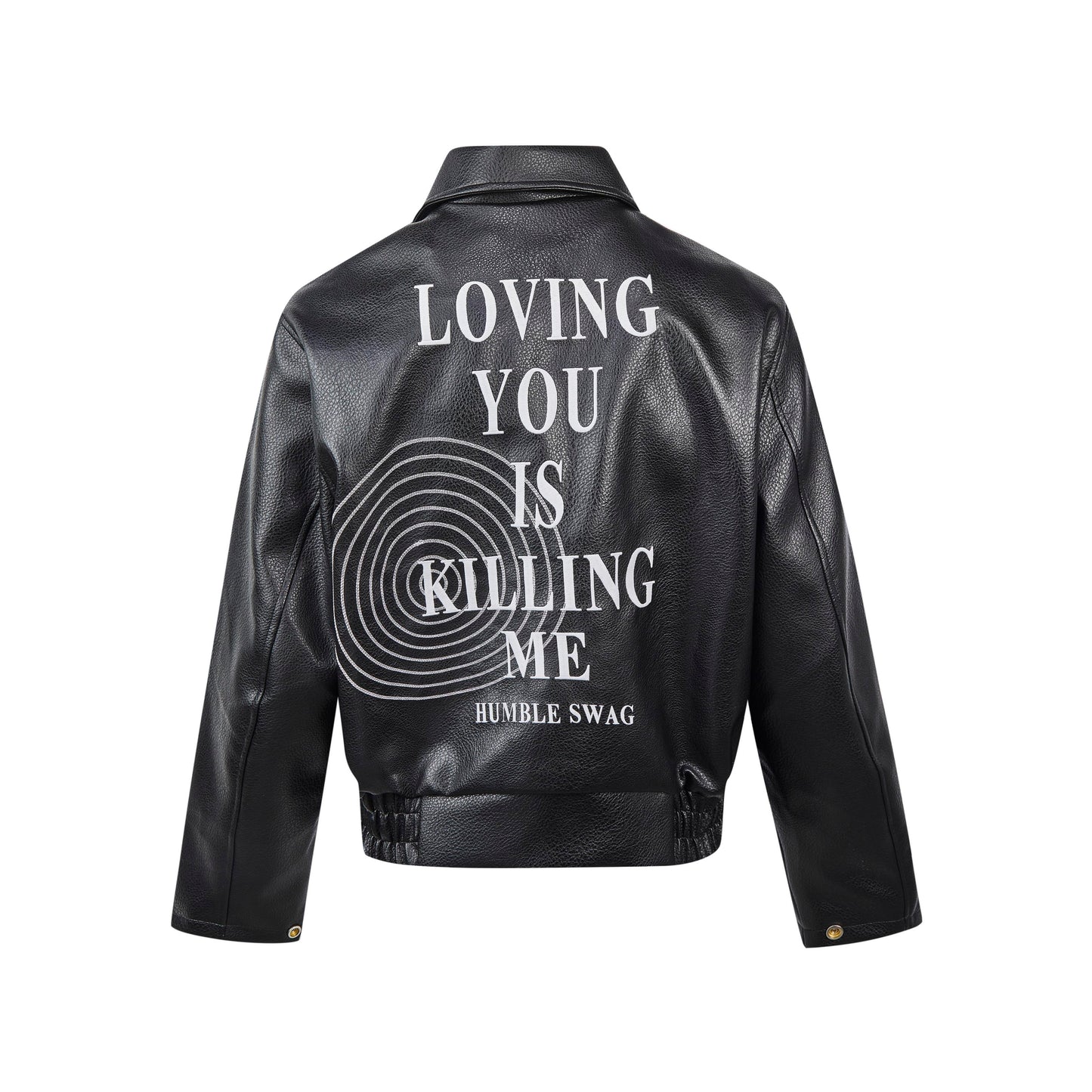 LOVING YOU IS KILLING ME LEATHER JACKET