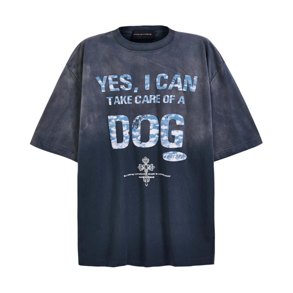 I CAN TAKE CARE OF A DOG T-SHIRT